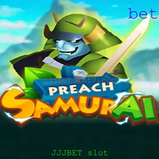 Descubra PreachSamurai: A Nova Sensação de Slots JJJBET